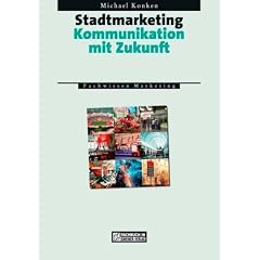 Stadtmarketing, Kommunikation mit Zukunft