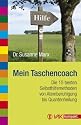 Mein Taschencoach: Die 15 besten Selbsthilfemethoden von Atemberuhigung bis Quantenheilung