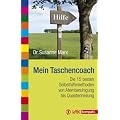 Mein Taschencoach: Die 15 besten Selbsthilfemethoden von Atemberuhigung bis Quantenheilung