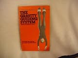 The Gravity Guiding System