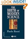 The Birth of Modern Science (Making of Europe)