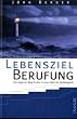 Lebensziel Berufung