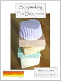 Soapmaking For Beginners