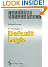 An Introduction to Default Logic (Symbolic Computation / Artificial Intelligence)