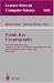 Public Key Cryptography: First International Workshop on Practice and Theory in Publi...