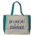 get a real job! be a phlebotomist Large BELLA TOTEBAG w/ pockets (Choice of Colors)