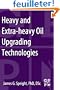 Heavy and Extra-heavy Oil Upgrading Technologies