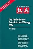 The Sanford Guide to Antimicrobial Therapy (Sanford Guides)