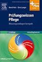 Pr&uuml;fungswissen Pflege: Wissensgrundlagen kompakt mit www.pflegeheute.de-Zugang