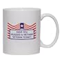 HAVE YOU HUGGED A VIETNAM VETERAN TODAY? Mug for Coffee / Hot Beverage (choice of sizes and colors)
