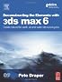 Deconstructing the Elements With 3ds Max 6: Create Natural Fire, Earth, Air and Water Without Plug-Ins
