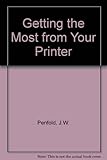 Getting the most from your printer