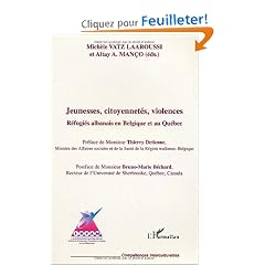 Jeunesses citoyennet�s violences : Refugi�s albanais en Belgique et au Qu�bec