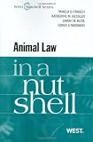Animal Law in a Nutshell (In a Nutshell (West Publishing))