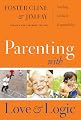 Parenting With Love And Logic (Updated and Expanded Edition)