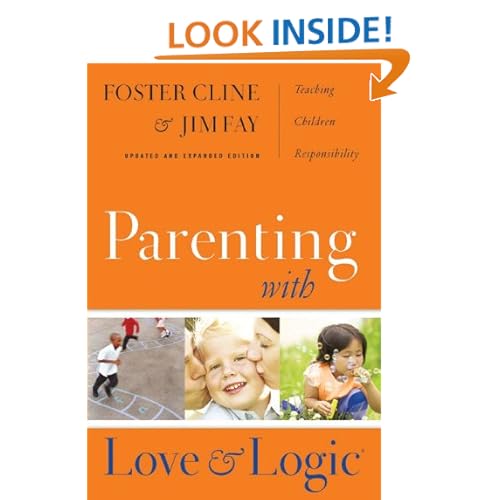 Parenting With Love And Logic (Updated and Expanded Edition)