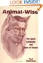 Animal-Wise: The Spirit Language and Signs of Nature