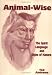Animal-Wise: The Spirit Language and Signs of Nature
