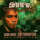 Click here to buy Good Game: The Transition by Saafir .