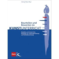 Beurteilen und Bewerten im Kunstunterricht