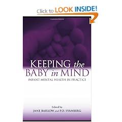 Keeping The Baby In Mind: Infant Mental Health in Practice