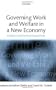 Governing Work and Welfare in a New Economy: European and American Experiments