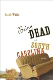 Being Dead in South Carolina