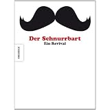 Der Schnurrbart: Ein Revivalvon "Cigalle Hanaor"