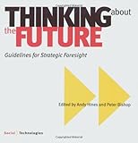 Thinking about the Future, Guidelines for Strategic Foresight