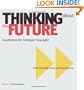 Thinking about the Future, Guidelines for Strategic Foresight
