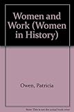 Women and work : Patricia Owen