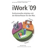 iWork '09 - Professionelles Arbeiten mit der B�rosoftware f�r den Macvon "Andreas Kleinke"