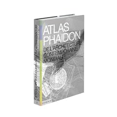 Atlas Pha�don de l'architecture contemporaine