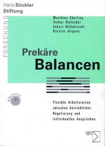 Produkt-Bild: Prek&auml;re Balancen. Flexible Arbeitszeiten zwischen betrieblicher Regulierung und individuellen Anspr&uuml;chen