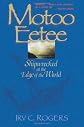 Motoo Eetee: Shipwrecked at the Edge of the World