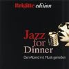 Brigitte Edition: Jazz For Dinner