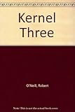 Kernel three