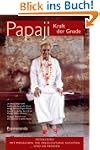 Papaji - Kraft der Gnade: Interviews...