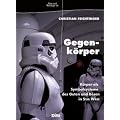 Gegenk�rper: K�rper als Symbolsysteme des Guten und B�sen in Star Wars