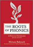 Roots of Phonics: A Historical Introduction