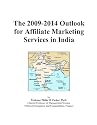 The 2009-2014 Outlook for Affiliate Marketing Services in India