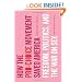 How the Pro-Choice Movement Saved America: Freedom, Politics and the War on Sex