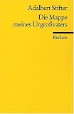 Die Mappe meines Urgrossvaters - Adalbert Stifter