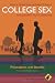 College Sex: Philosophers with Benefits (Philosophy for Everyone)
