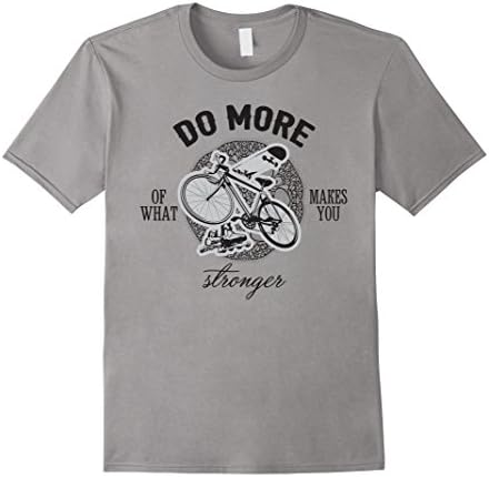 Men's DO MORE of what makes you stronger happy - Shirt Men Women Medium Slate