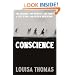 Conscience: Two Soldiers, Two Pacifists, One Family--a Test of Will and Faith in World War I