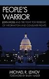 Peoples Warrior: John Moss and the Fight for Freedom of Information and Consumer Rights