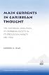Main Currents in Caribbean Thought: The Historical Evolution of Caribbean Society in Its Ideological Aspects, 1492-1900