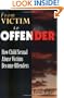 From Victim to Offender: How Child Sexual Abuse Victims Become Offenders