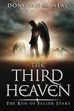 The Third Heaven: The Rise of Fallen Stars (The Third Heaven Series)